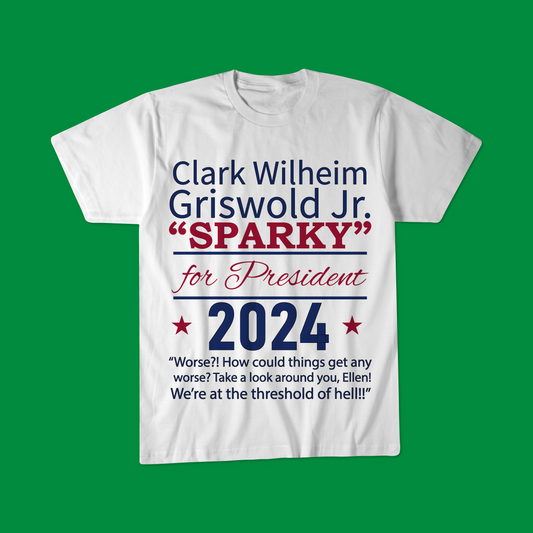 Clark W, Griswold "SPARKY" for President 2024, Unisex t-shirt