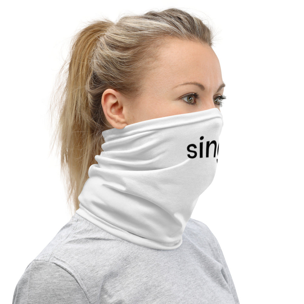 Single? / Neck Gaiter