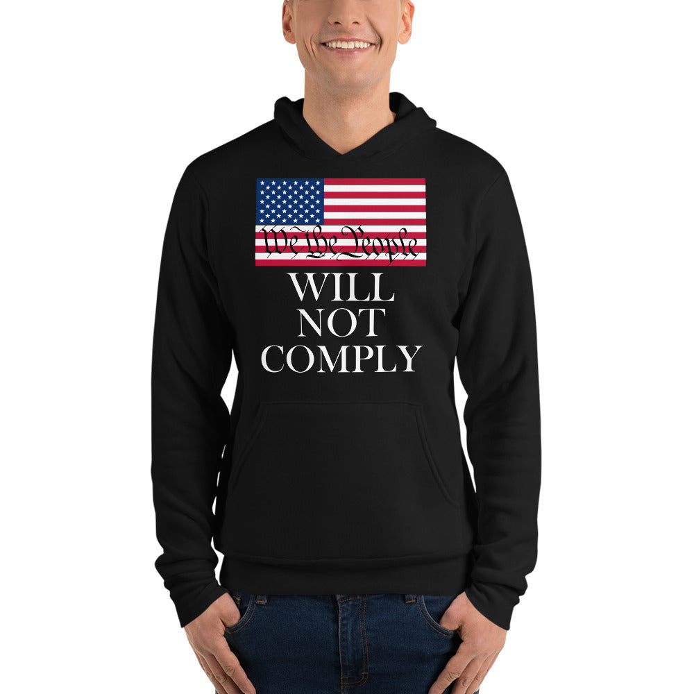 We the People WILL NOT COMPLY,  Unisex hoodie