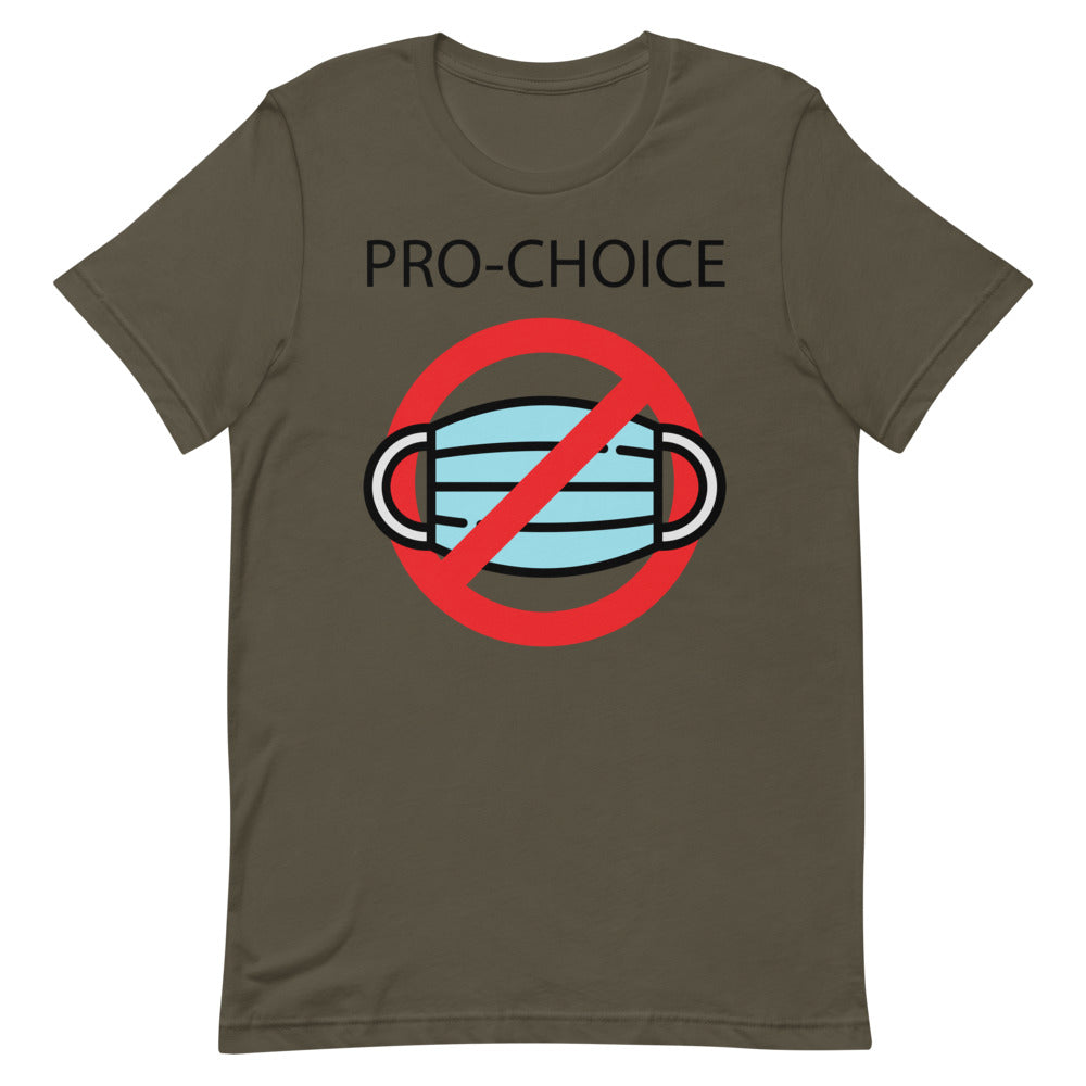 PRO-CHOICE, NO MASK, Short-Sleeve Unisex T-Shirt