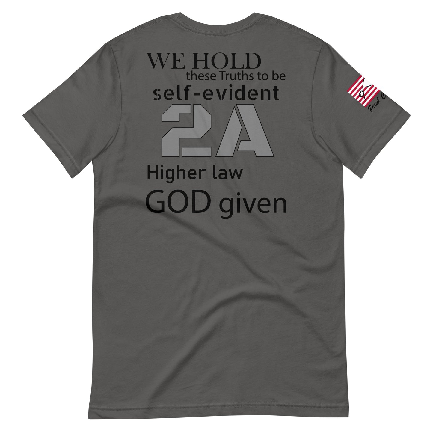 WE HOLD these Truths to be self-evident, 2A. Unisex t-shirt