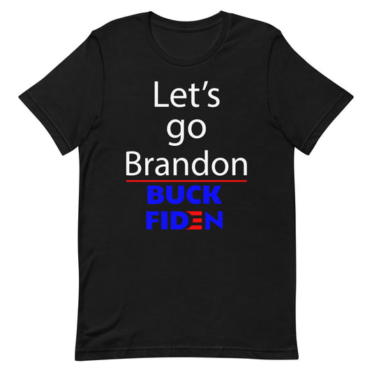 Let's go Brandon, BUCK FIDEN, Short-Sleeve Unisex T-Shirt