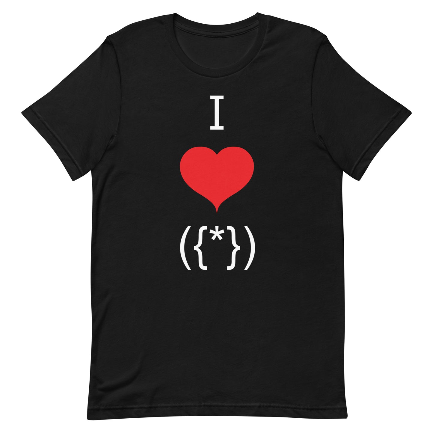 I love it, Unisex t-shirt