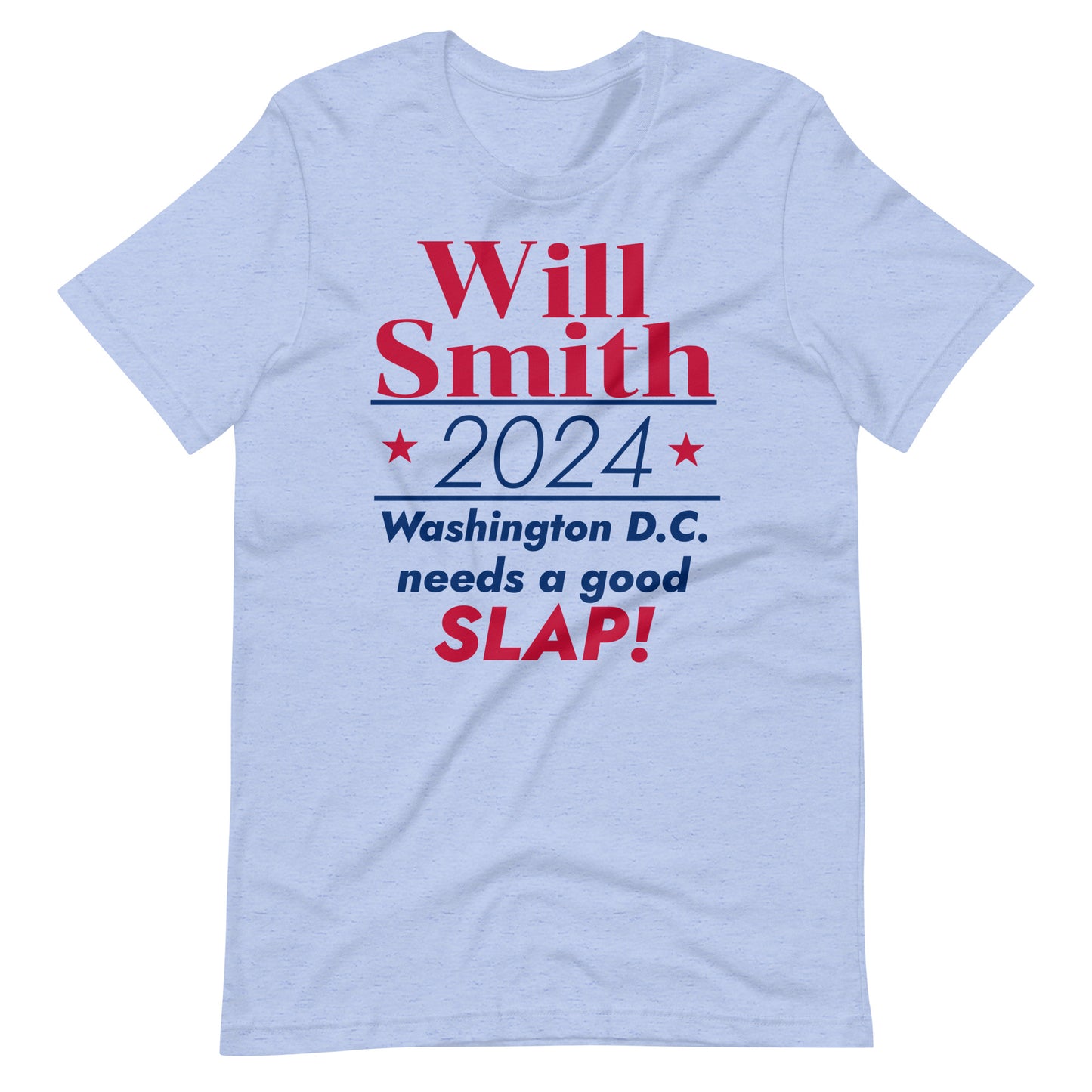 Will Smith 2024, Washington D.C. needs a good slap. Unisex t-shirt