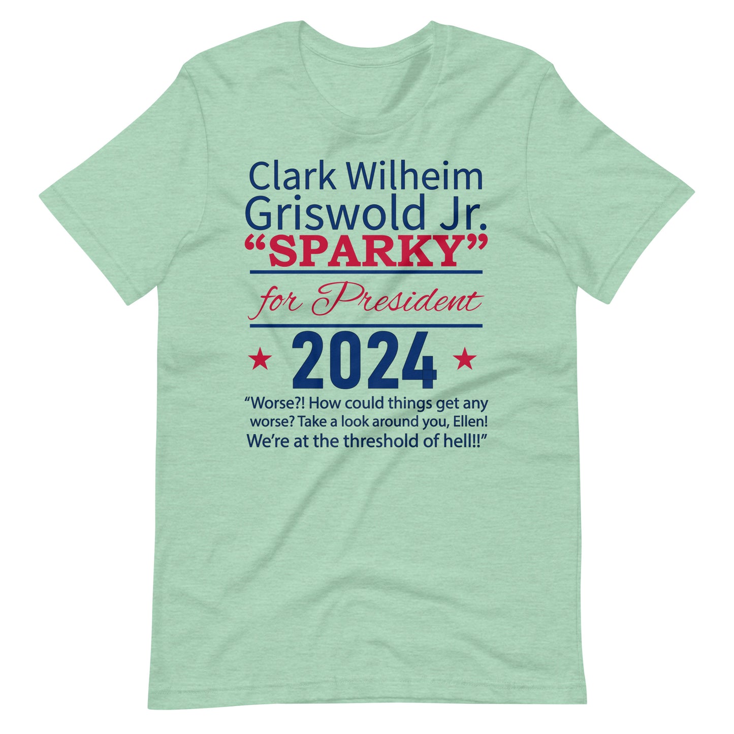 Clark W, Griswold "SPARKY" for President 2024, Unisex t-shirt