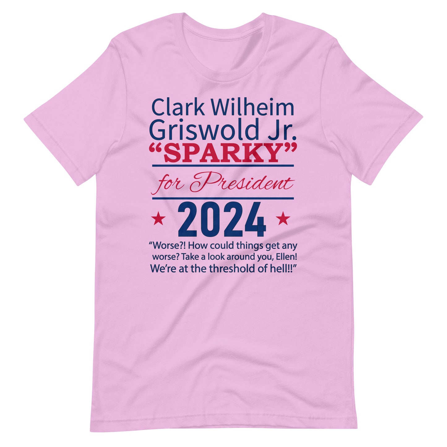 Clark W, Griswold "SPARKY" for President 2024, Unisex t-shirt