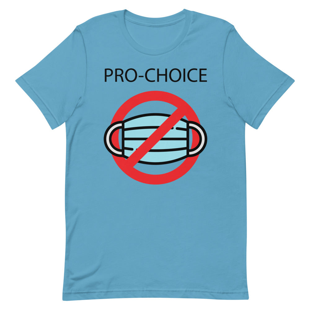 PRO-CHOICE, NO MASK, Short-Sleeve Unisex T-Shirt