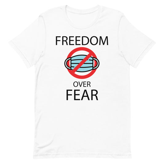 FREEDOM OVER FEAR, Short-Sleeve Unisex T-Shirt