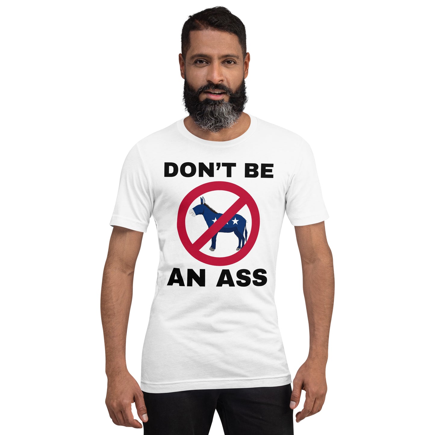 Don't be an ass. Unisex t-shirt